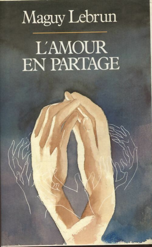 Livrenpoche : L'amour en partage - Maguy Lebrun - Livre