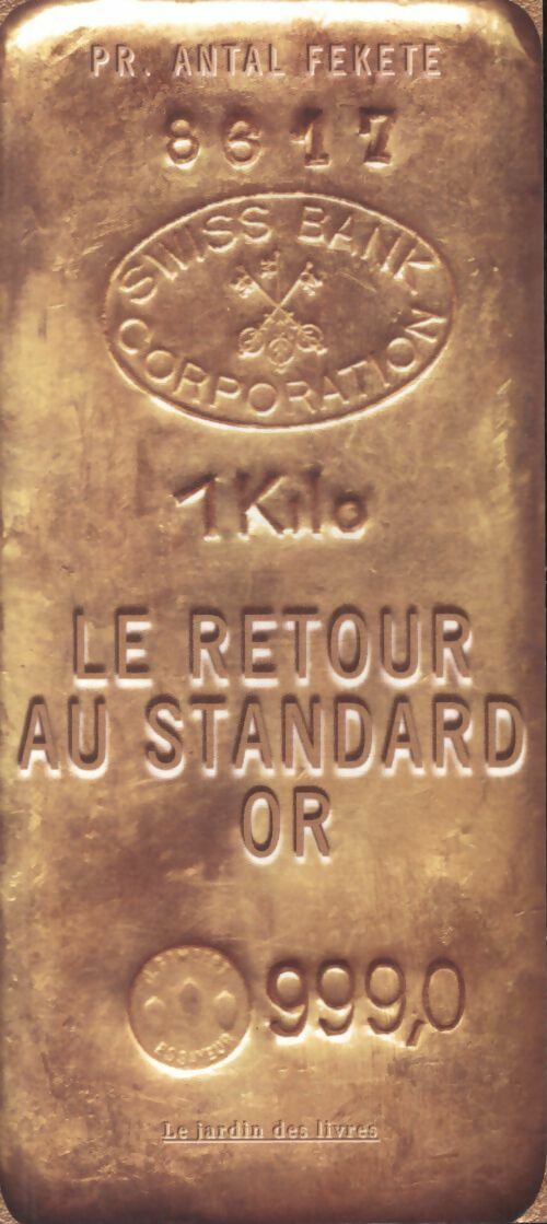 Livrenpoche : Le retour au standard or - Antal Fekete - Livre