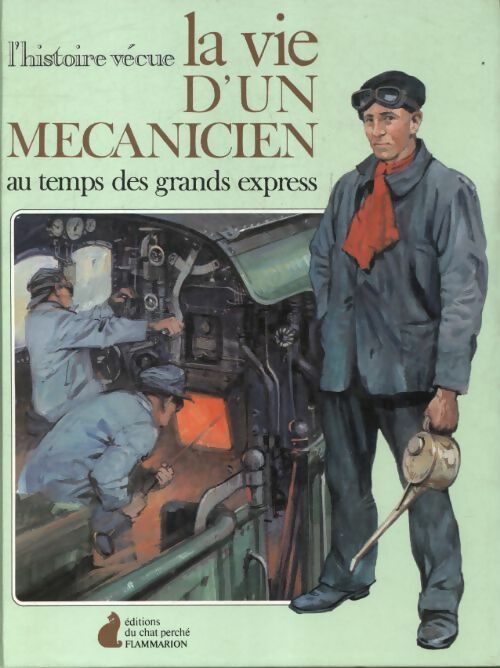 Livrenpoche : La vie d'un mécanicien au temps des grands express - Melville Wallace - Livre