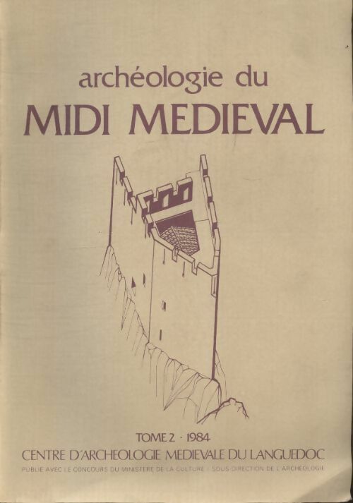 Livrenpoche : Archéologie du midi médiéval Tome II : 1984 - Collectif - Livre