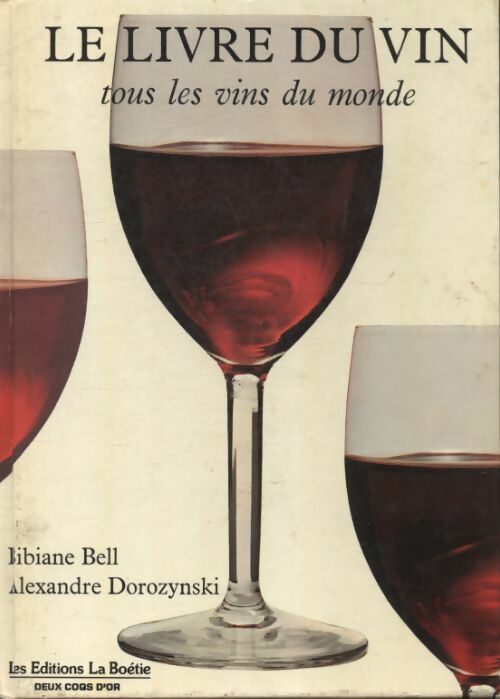 Livrenpoche : Le Livre du vin - Alexandre Dorozynski - Livre