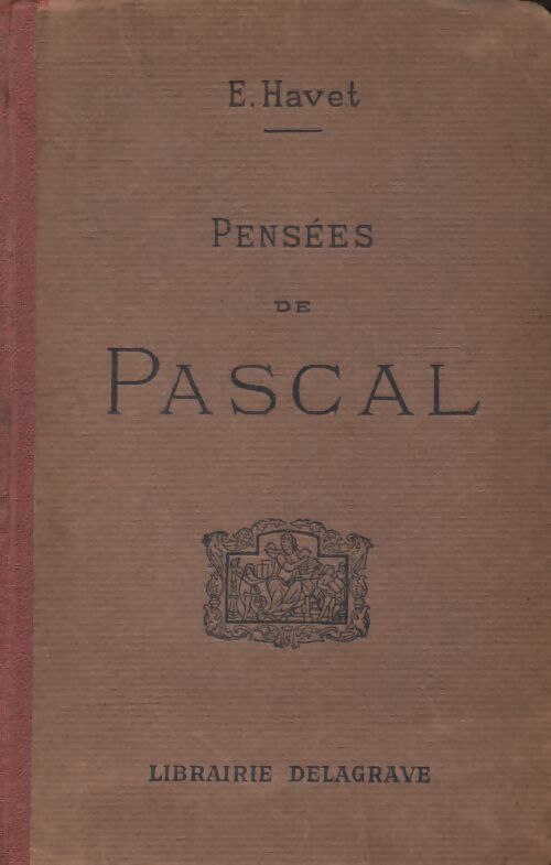 Livrenpoche : Pensées de Pascal - E Havet - Livre