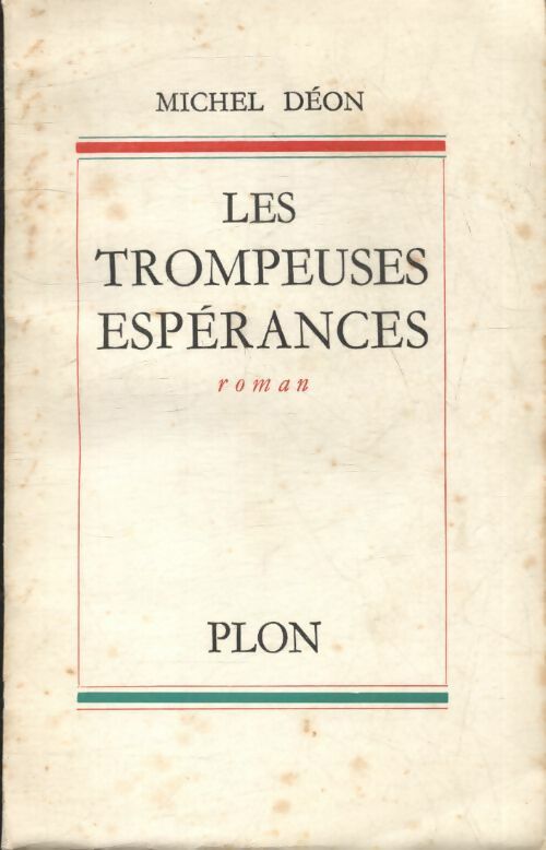 Livrenpoche : Les trompeuses espérances - Michel Déon - Livre