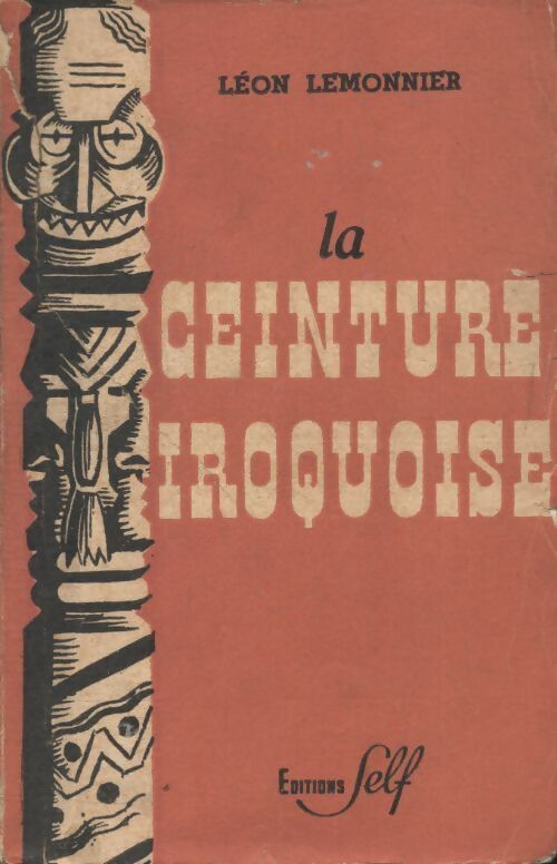 Livrenpoche : La ceinture iroquoise - Léon Lemonnier - Livre