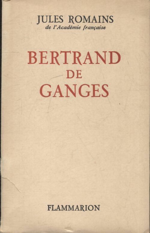 Bertrand de Ganges - Jules Romains -  Poche Flammarion - Livre