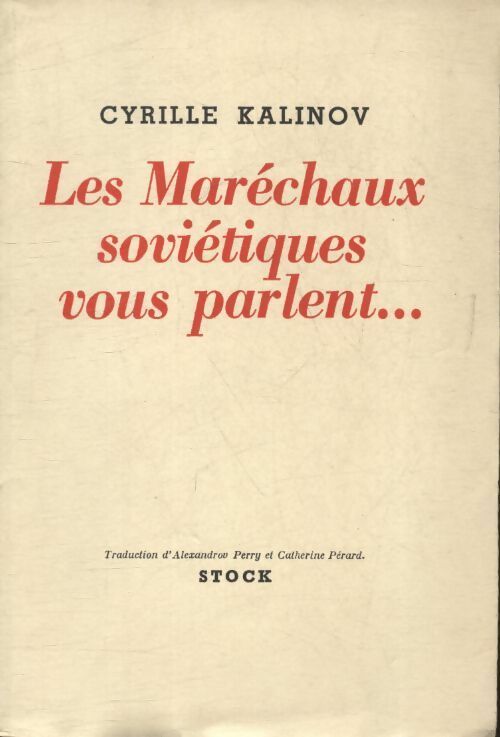 Livrenpoche : Les maréchaux soviétiques vous parlent - Cyrille Kalinov - Livre