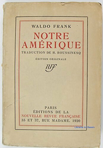 Livrenpoche : Notre Amérique - Waldo Frank - Livre