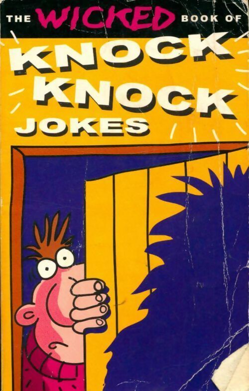 The wicked book of Knock knock jokes - Collectif -  Parragon books - Livre
