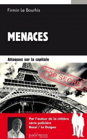 Livrenpoche : Menaces Tome I : Attaques sur la capitale - Firmin Le Bourhis - Livre