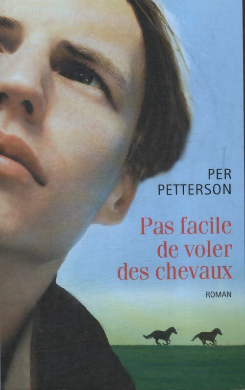 Livrenpoche : Pas facile de voler des chevaux - Per Petterson - Livre