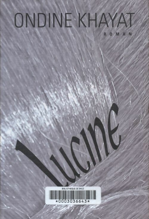 Livrenpoche : Lucine - Ondine Khayat - Livre
