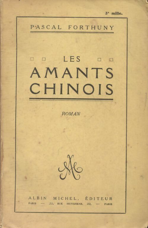 Les amants chinois - Pascal Forthuny -  Albin Michel poches divers - Livre