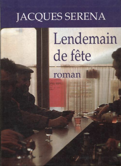 Livrenpoche : Lendemain de fête - Jacques Séréna - Livre
