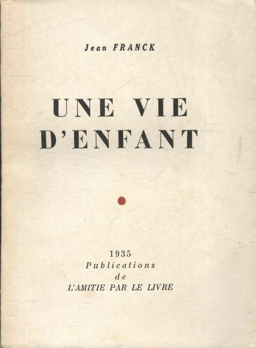 Livrenpoche : Une vie d'enfant - Jean Franck - Livre