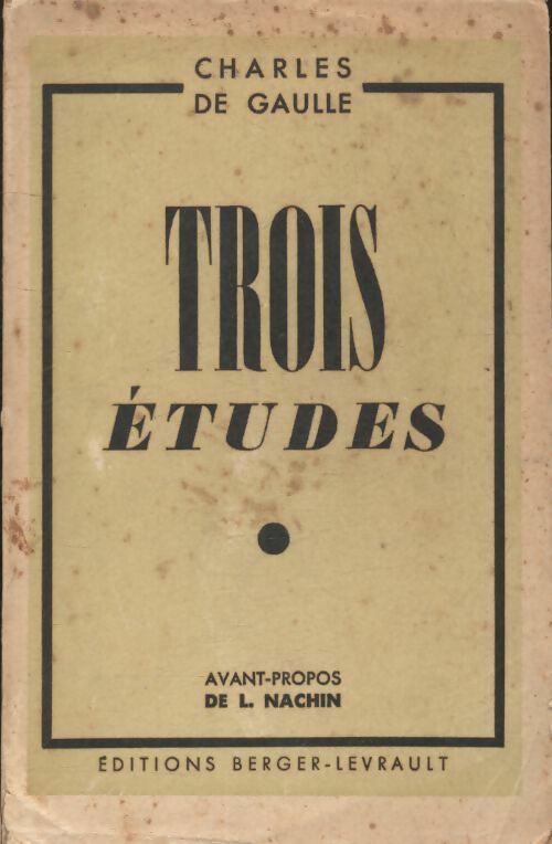 Livrenpoche : Trois études - Général Charles De Gaulle - Livre