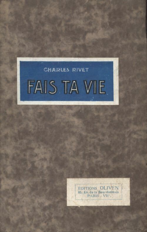 Livrenpoche : Fais ta vie - Charles Rivet - Livre