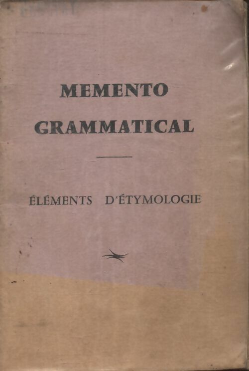 Livrenpoche : Mémento grammatical : Eléments d'étymologie - Inconnu - Livre