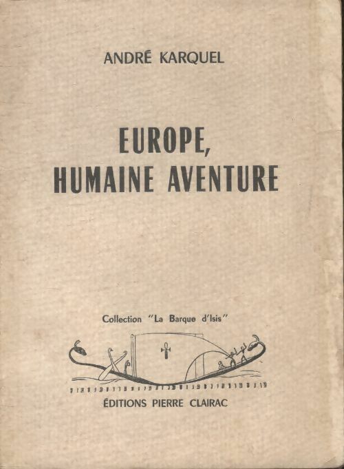 Livrenpoche : Europe, humaine aventure - André Karquel - Livre