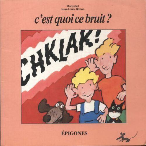 Livrenpoche : C'est quoi ce bruit ? - Jean-Louis Besson - Livre