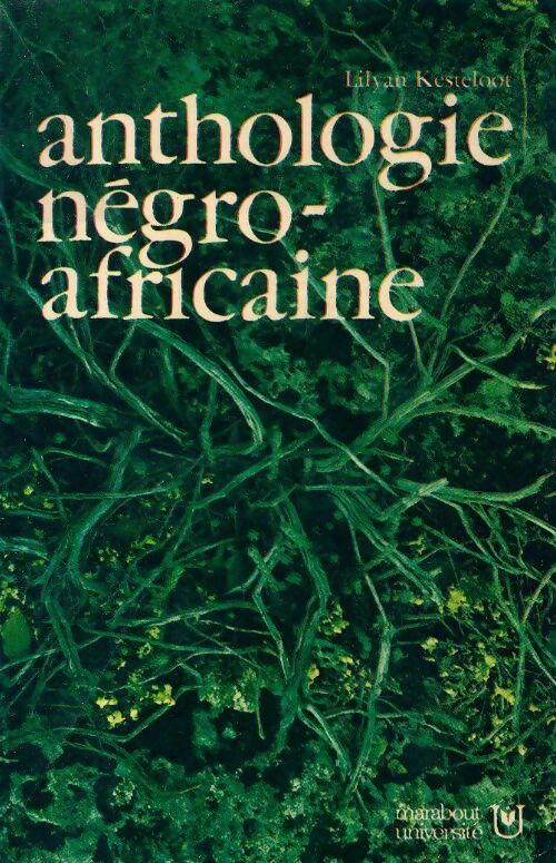 Livrenpoche : Anthologie négro-africaine - Lilyan Kesteloot - Livre