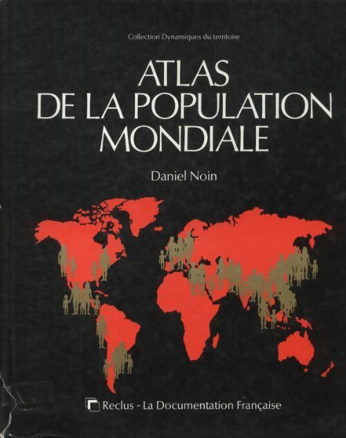 Livrenpoche : Atlas de la population mondiale - Daniel Noin - Livre