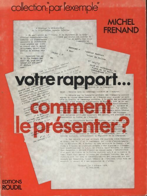 Livrenpoche : Votre rapport, comment le présenter ? - Michel Frenand - Livre