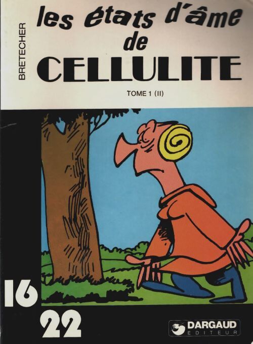 Livrenpoche : Les États d'âme de Céllulite Tome I - Claire Bretécher - Livre