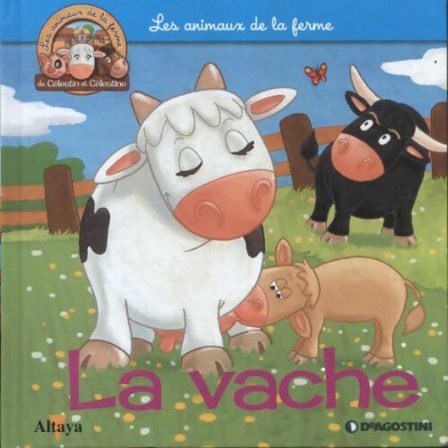 Livrenpoche : Les animaux de la ferme Tome I : La vache - Collectif - Livre