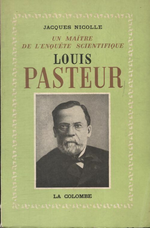 Livrenpoche : Louis Pasteur - Jacques Nicolle - Livre