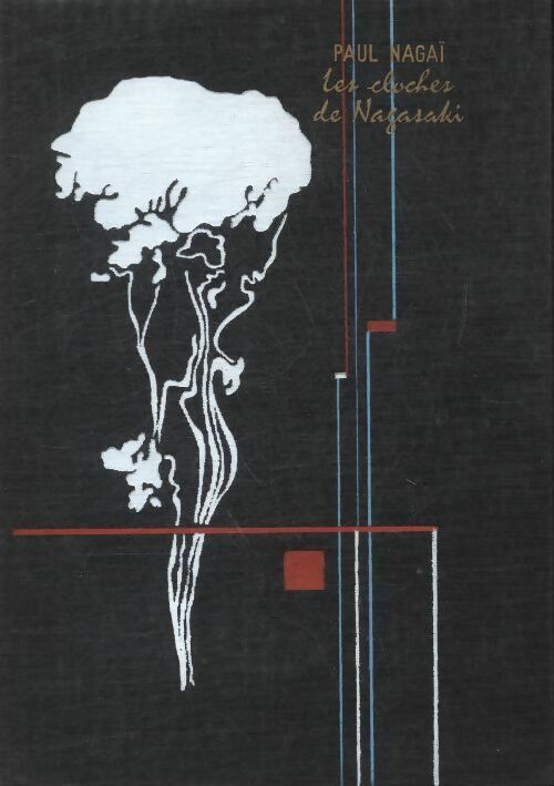Livrenpoche : Les cloches de Nagasaki - Paul NagaÏ - Livre