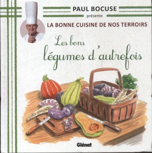Livrenpoche : Les bons légumes d'autrefois - Paul Bocuse - Livre