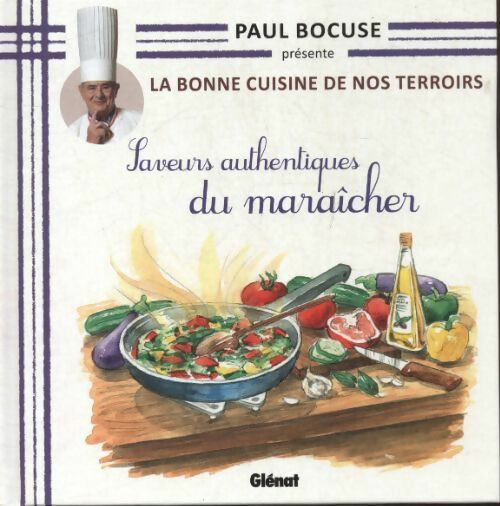 Livrenpoche : Saveurs authentiques du maraîcher - Paul Bocuse - Livre