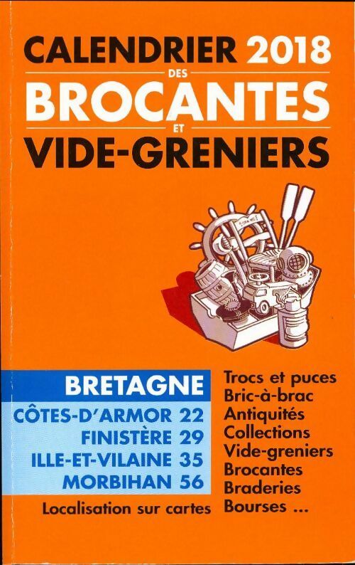 Livrenpoche : Calendrier 2018 des brocantes et vide-greniers Bretagne - Collectif - Livre