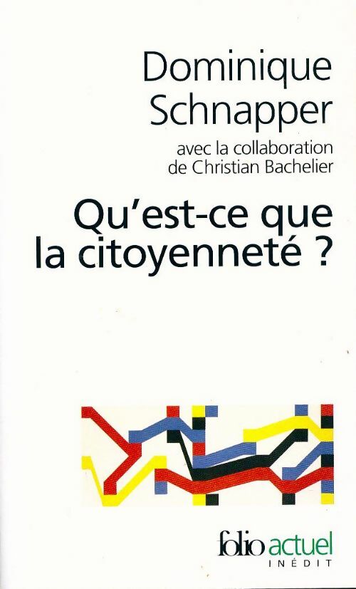 Livrenpoche : Qu'est-ce que la citoyenneté ? - Dominique Schnapper - Livre