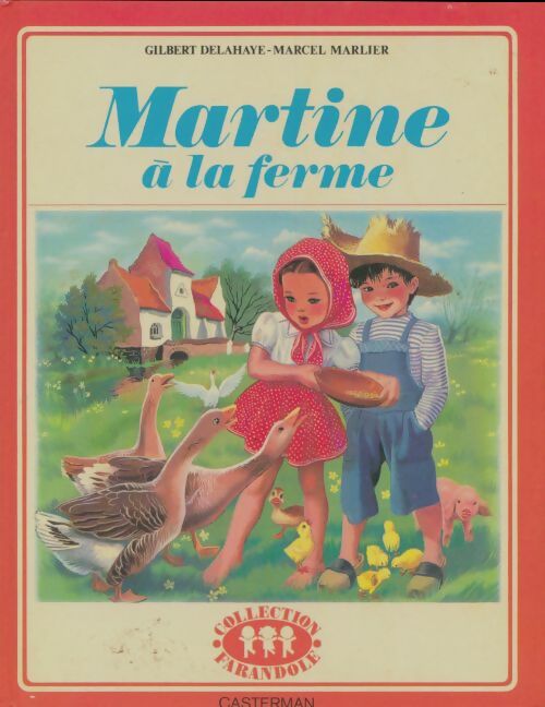 Livrenpoche : Martine à la ferme - Gilbert Delahaye - Livre