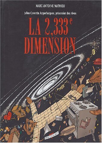 La 2 333ème dimension - Marc-Antoine Mathieu - Livre