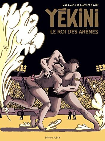 Livrenpoche : Yekini le roi des arènes - Clément Xavier - Livre