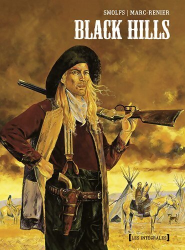 Black hills (intégrale) - Yves Swolfs - Livre