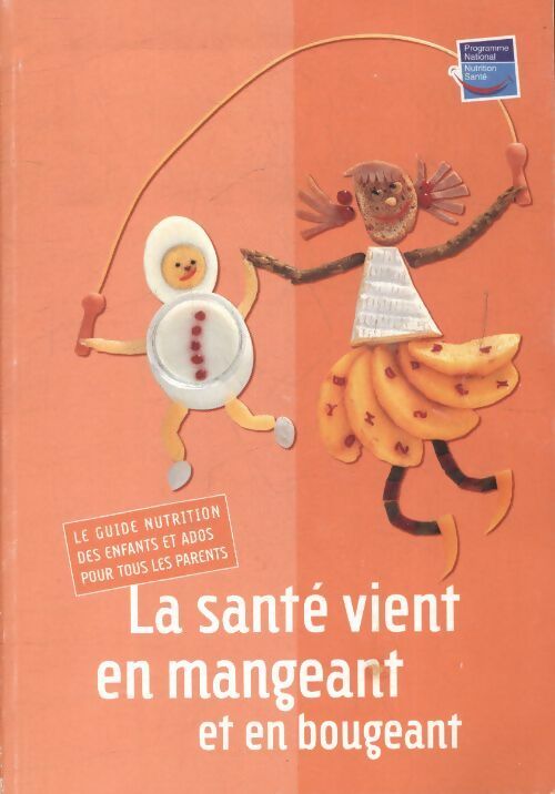 Livrenpoche : La santé vient en mangeant et en bougeant - Collectif - Livre