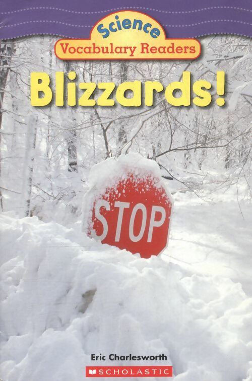 Livrenpoche : Blizzards : Science vocabulary readers - Eric Charlesworth - Livre