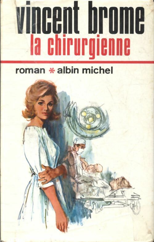 Livrenpoche : La chirurgienne - Vincent Brome - Livre