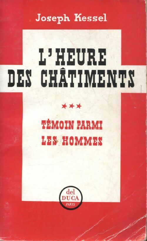 Livrenpoche : Témoin parmi les hommes Tome III : L'heure des châtiments - Joseph Kessel - Livre