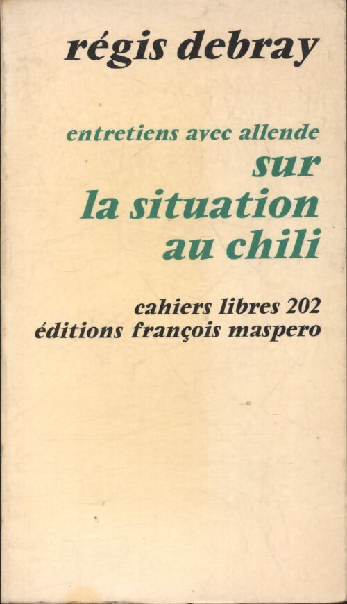 Livrenpoche : Entretiens avec Allende sur la situation au Chili - Régis Debray - Livre