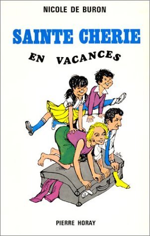 Livrenpoche : Sainte Chérie en vacances - Nicole De Buron - Livre