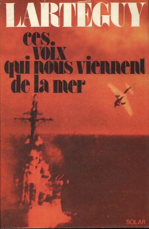 Livrenpoche : Ces voix qui nous viennent de la mer - Lartéguy - Livre