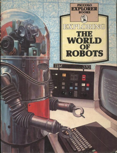 Livrenpoche : Exploring the world of robots - Jonathan Ruthland - Livre