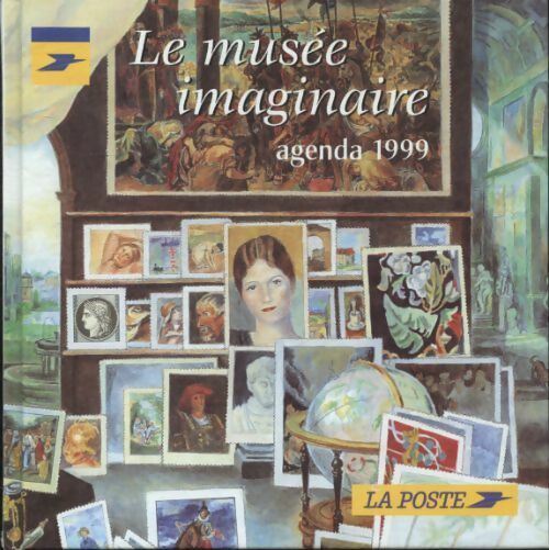Livrenpoche : Le musée imaginaire agenda 1999 - Collectif - Livre
