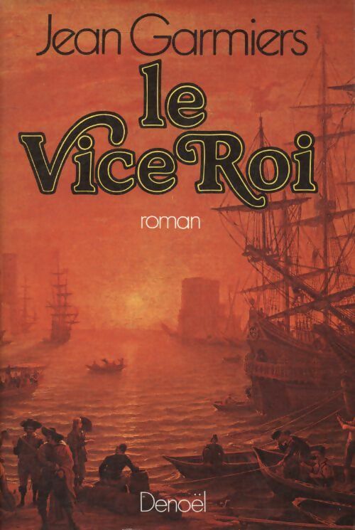 Livrenpoche : Le vice roi - Jean Garmiers - Livre
