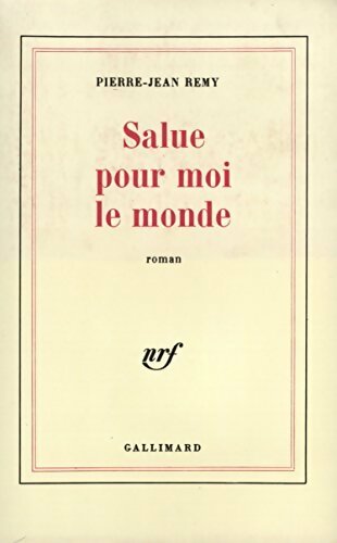 Livrenpoche : Salue pour moi le monde - Rémy - Livre