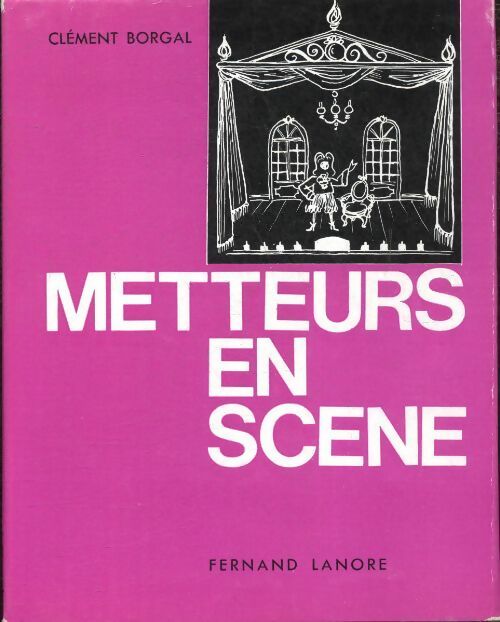 Metteurs en scène - Clément Borgal -  Lanore GF - Livre